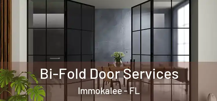 Bi-Fold Door Services Immokalee - FL