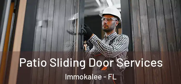 Patio Sliding Door Services Immokalee - FL