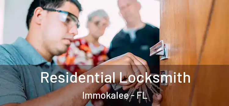  Residential Locksmith Immokalee - FL