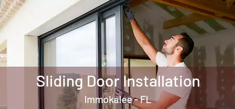  Sliding Door Installation Immokalee - FL